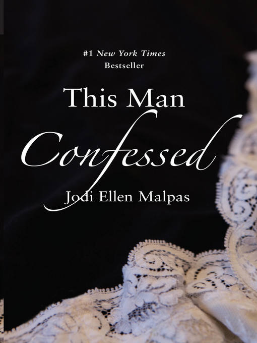 Title details for This Man Confessed by Jodi Ellen Malpas - Available